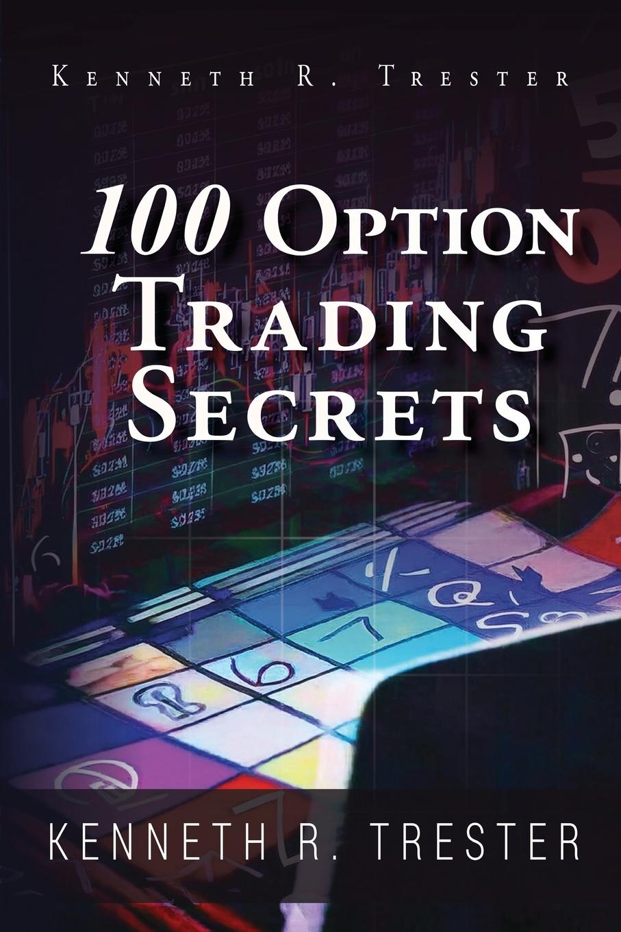 Cover: 9781966782025 | 100 Option Trading Secrets | Kenneth R. Trester | Taschenbuch | 2025