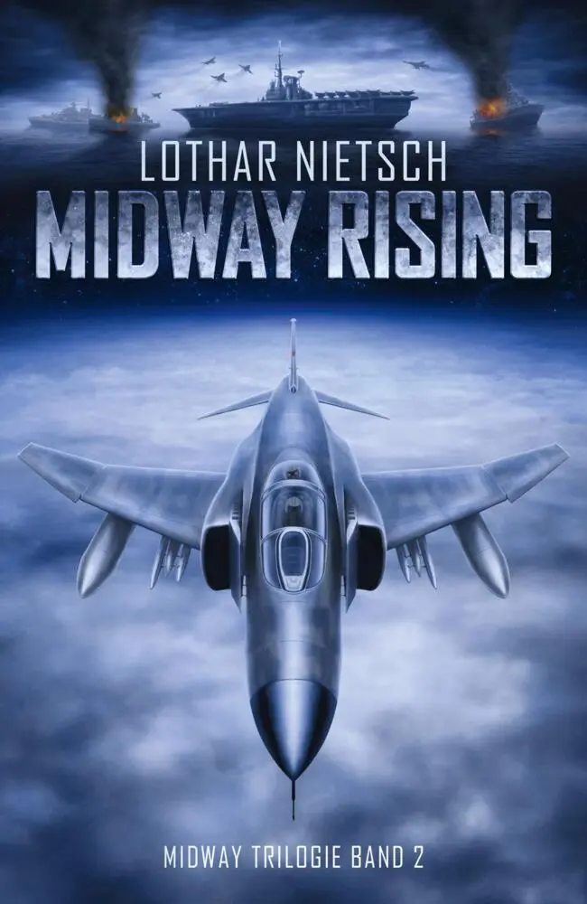 Cover: 9783384742025 | Midway Trilogie Band 2 | Midway Rising | Lothar Nietsch | Taschenbuch