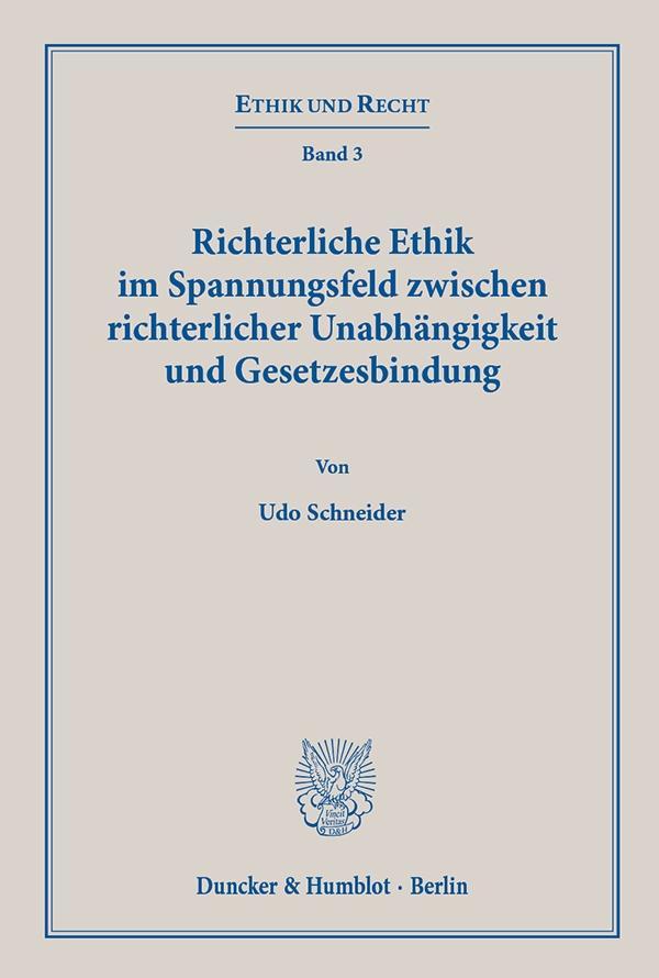 Cover: 9783428152025 | Richterliche Ethik im Spannungsfeld zwischen richterlicher...