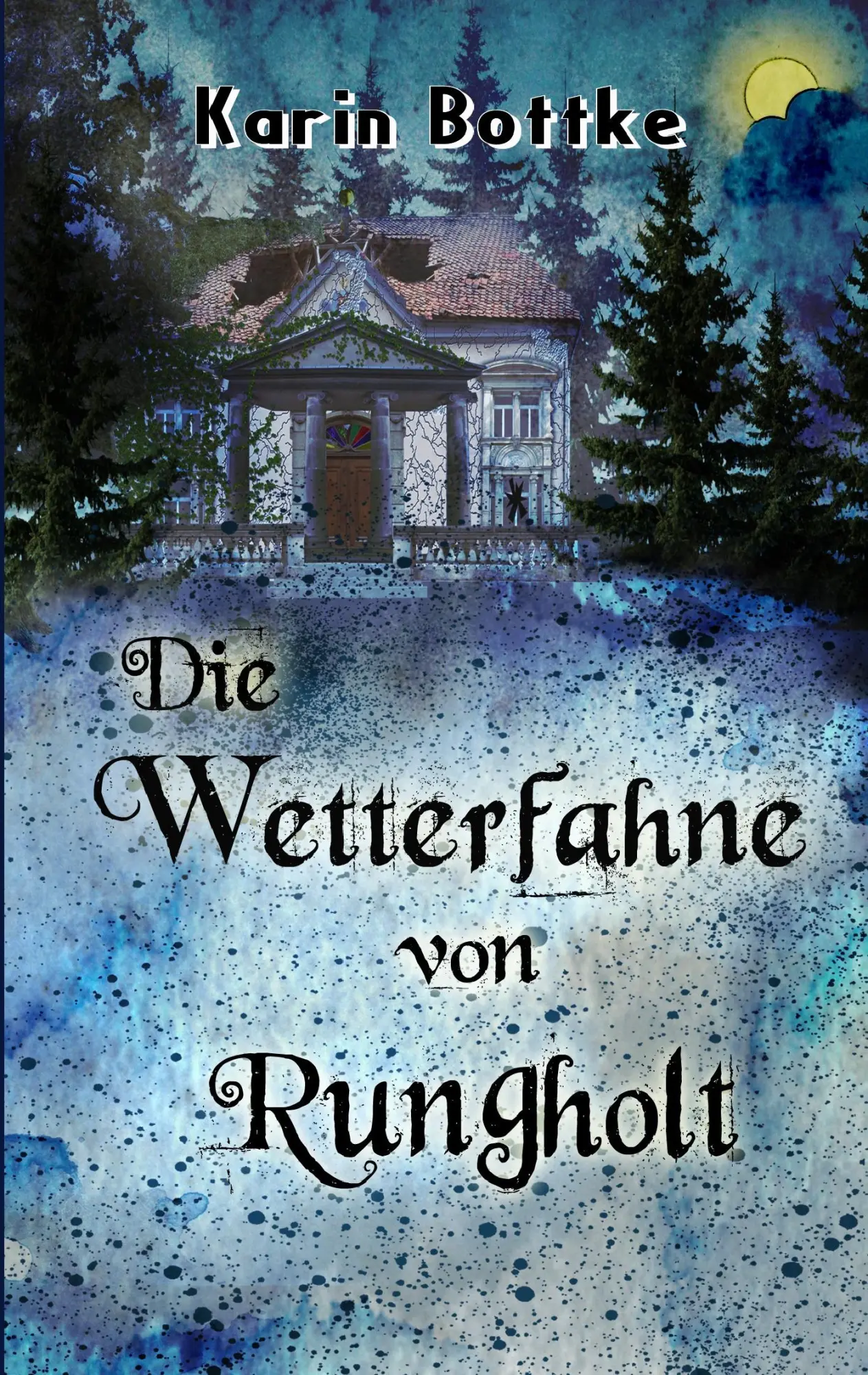 Cover: 9783743112025 | Die Wetterfahne von Rungholt | Karin Bottke | Taschenbuch | 164 S.