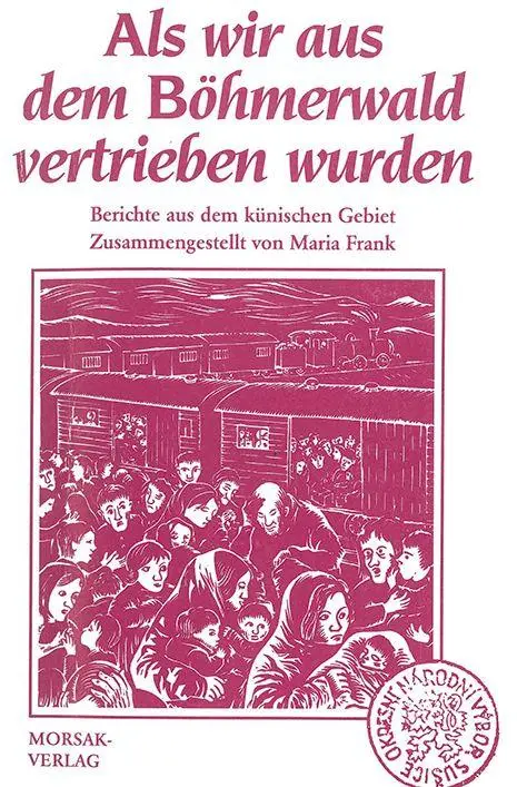 Cover: 9783865122025 | Als wir aus dem Böhmerwald vertrieben wurden | Maria Frank | Buch