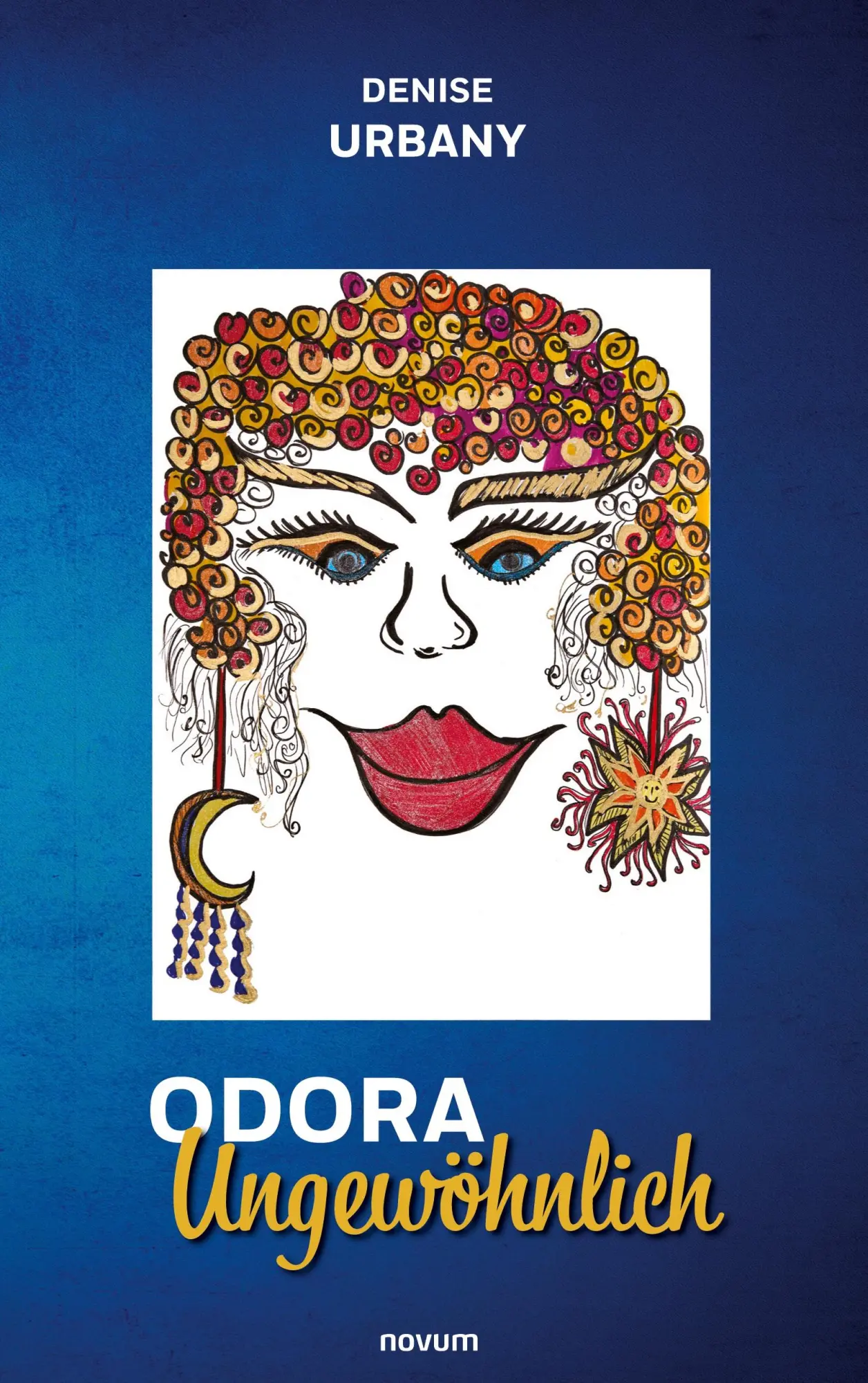 Cover: 9783991302025 | Odora Ungewöhnlich | Denise Urbany | Taschenbuch | 356 S. | Deutsch