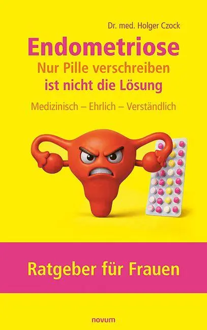 Endometriose - Nur Pille verschreiben ist nicht die Lösung