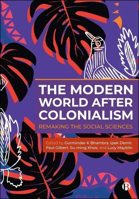 Cover: 9781529252125 | The Modern World After Colonialism | Remaking the Social Sciences