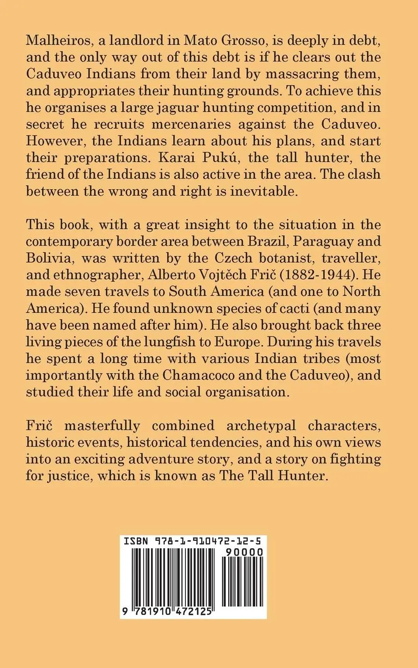 Rückseite: 9781910472125 | The Tall Hunter | THE STRUGGLE OF THE CADUVEO INDIANS OF BRAZIL | Fri¿