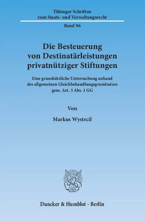 Cover: 9783428142125 | Die Besteuerung von Destinatärleistungen privatnütziger Stiftungen.