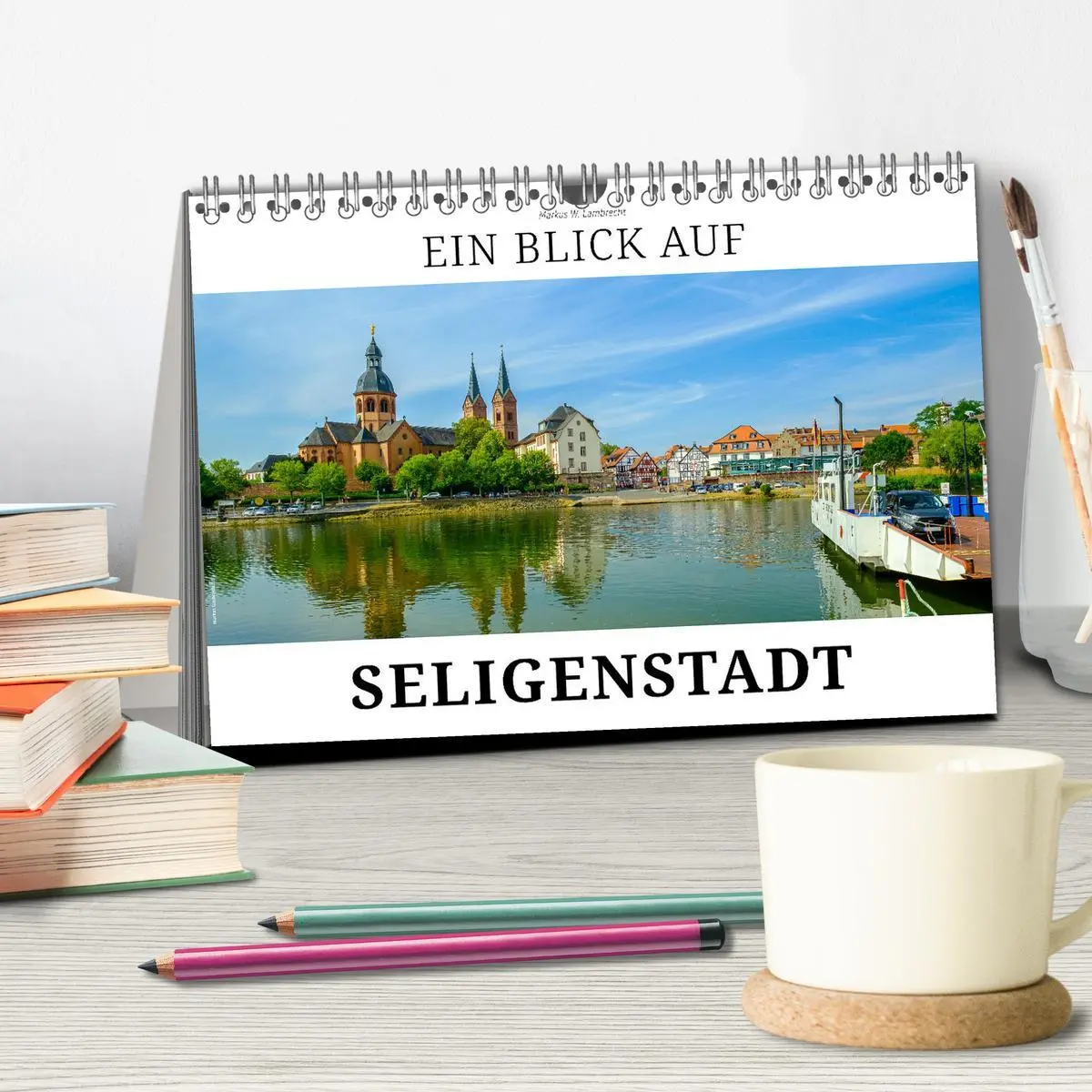 Bild: 9783457542125 | Ein Blick auf Seligenstadt (Tischkalender 2026 DIN A5 quer),...