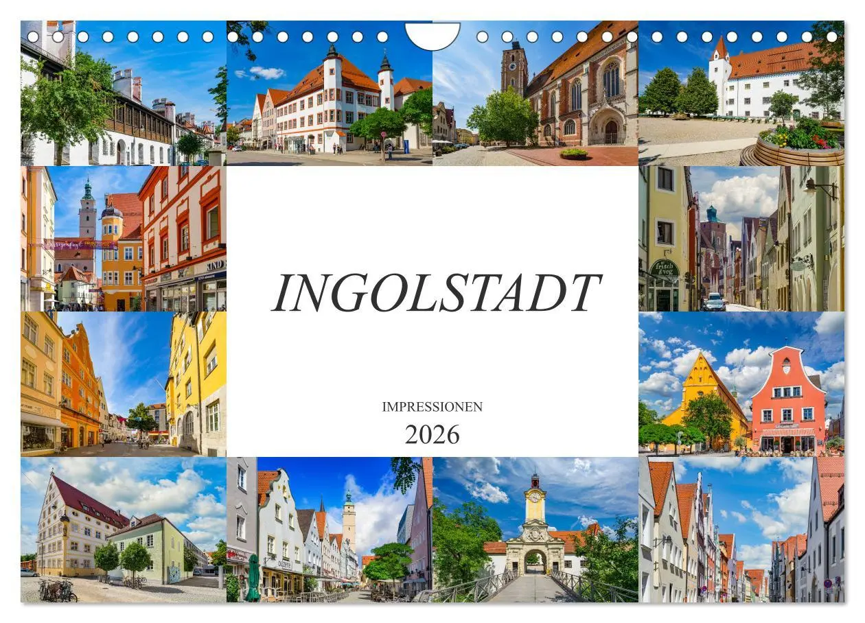 Cover: 9783457782125 | Ingolstadt Impressionen (Wandkalender 2026 DIN A4 quer), CALVENDO...