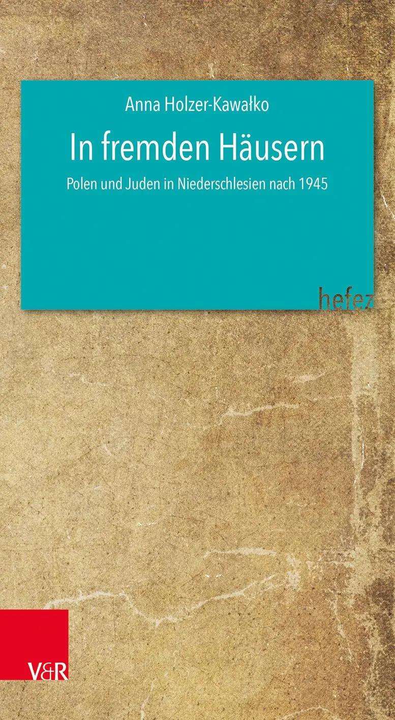 Cover: 9783525302125 | In fremden Häusern | Polen und Juden in Niederschlesien nach 1945