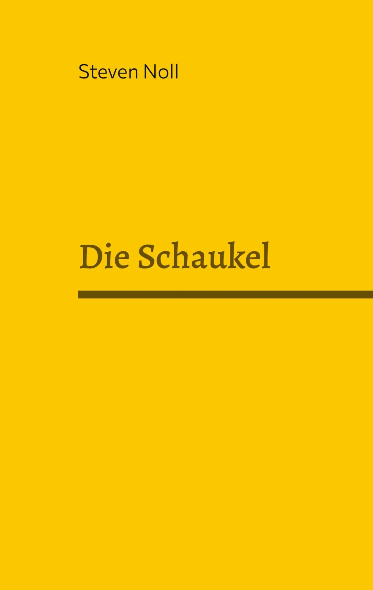 Cover: 9783756832125 | Die Schaukel | Steven Noll | Taschenbuch | Paperback | 78 S. | Deutsch