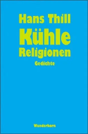 Cover: 9783884232125 | Kühle Religionen | Hans Thill | Buch | Gebunden | Deutsch | 2003