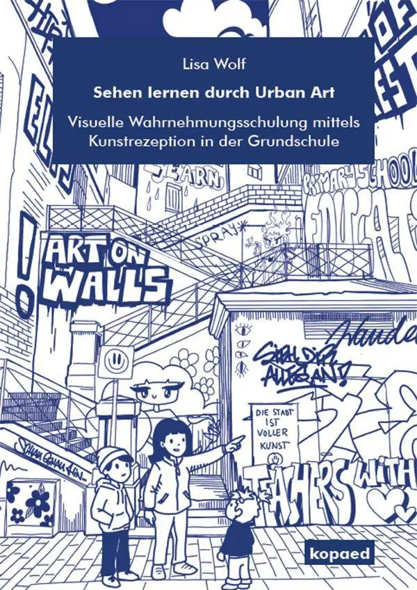 Sehen lernen durch Urban Art