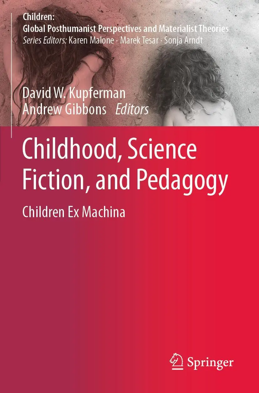 Cover: 9789811362125 | Childhood, Science Fiction, and Pedagogy | Children Ex Machina | Buch