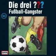 Cover: 743212482225 | 063/Fussball-Gangster | Die Drei ??? 63 | Audio-CD | CD | Deutsch