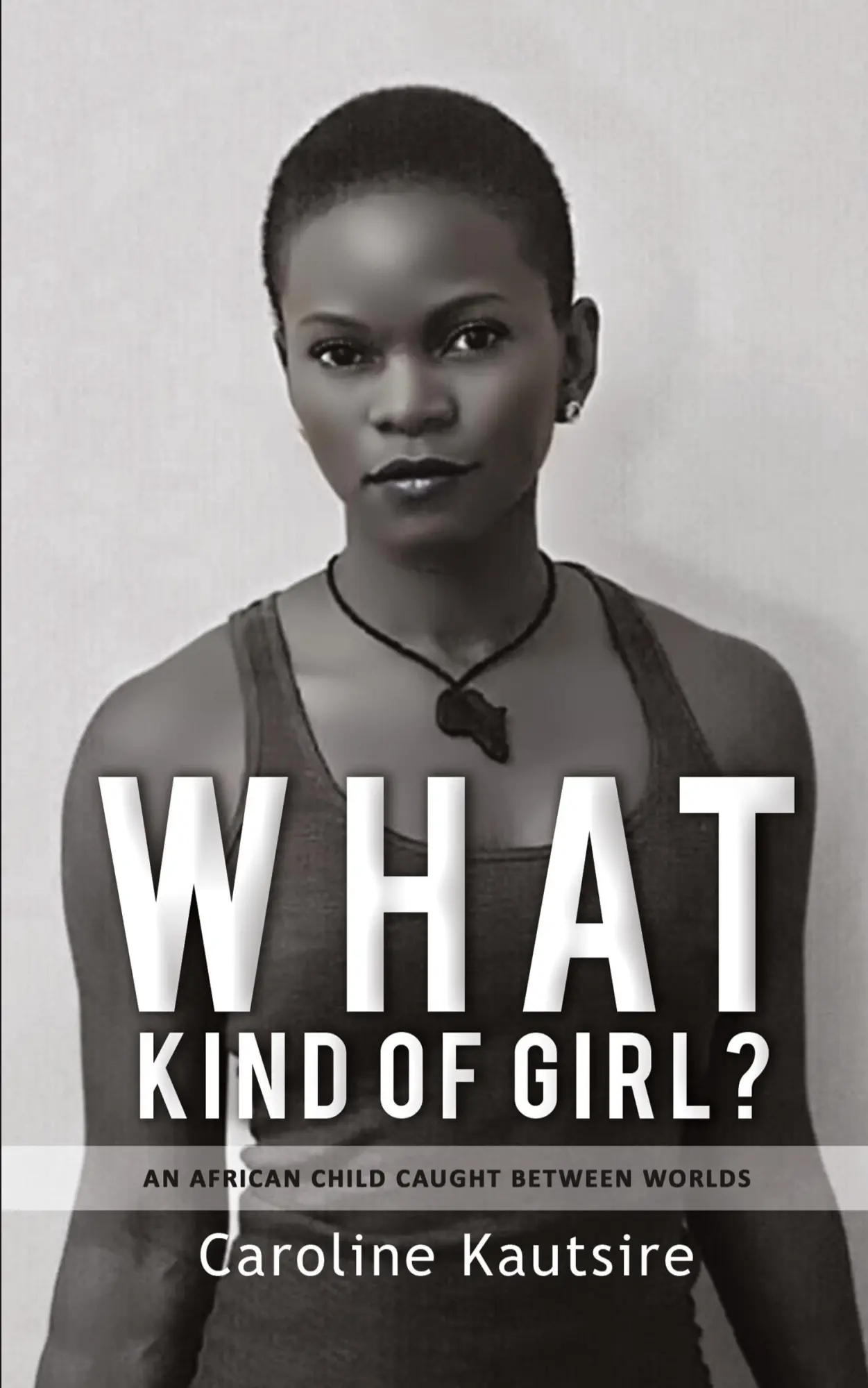 Cover: 9781647502225 | What Kind of Girl? | Caroline Kautsire | Taschenbuch | Englisch | 2020