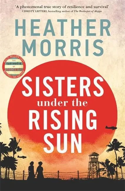Cover: 9781786582225 | Sisters under the Rising Sun | Heather Morris | Taschenbuch | 384 S.