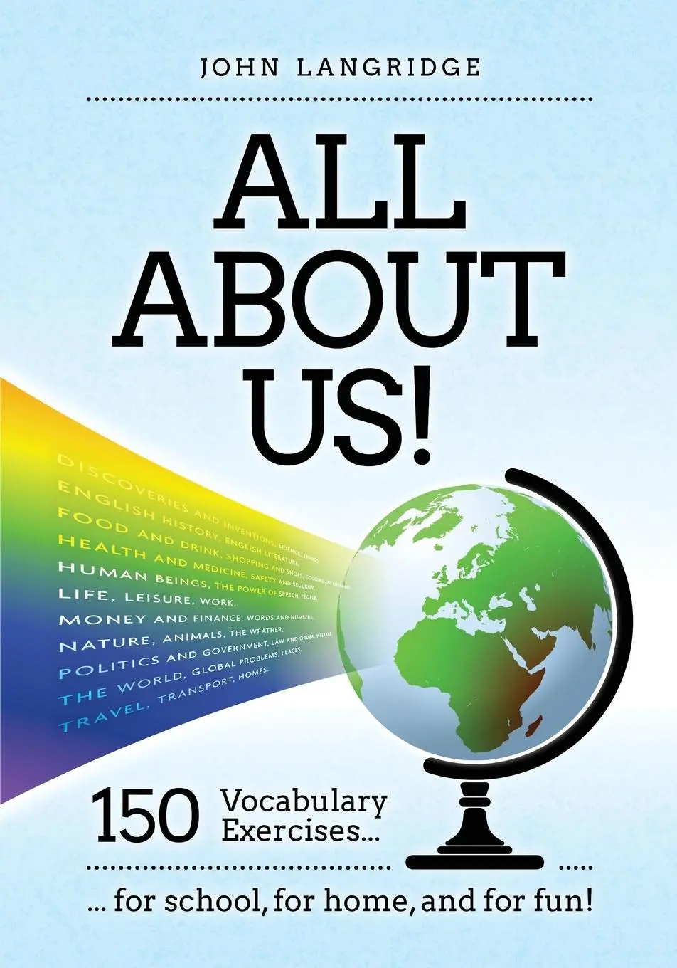 Cover: 9781916572225 | All About Us! | John Langridge | Taschenbuch | Englisch | 2023