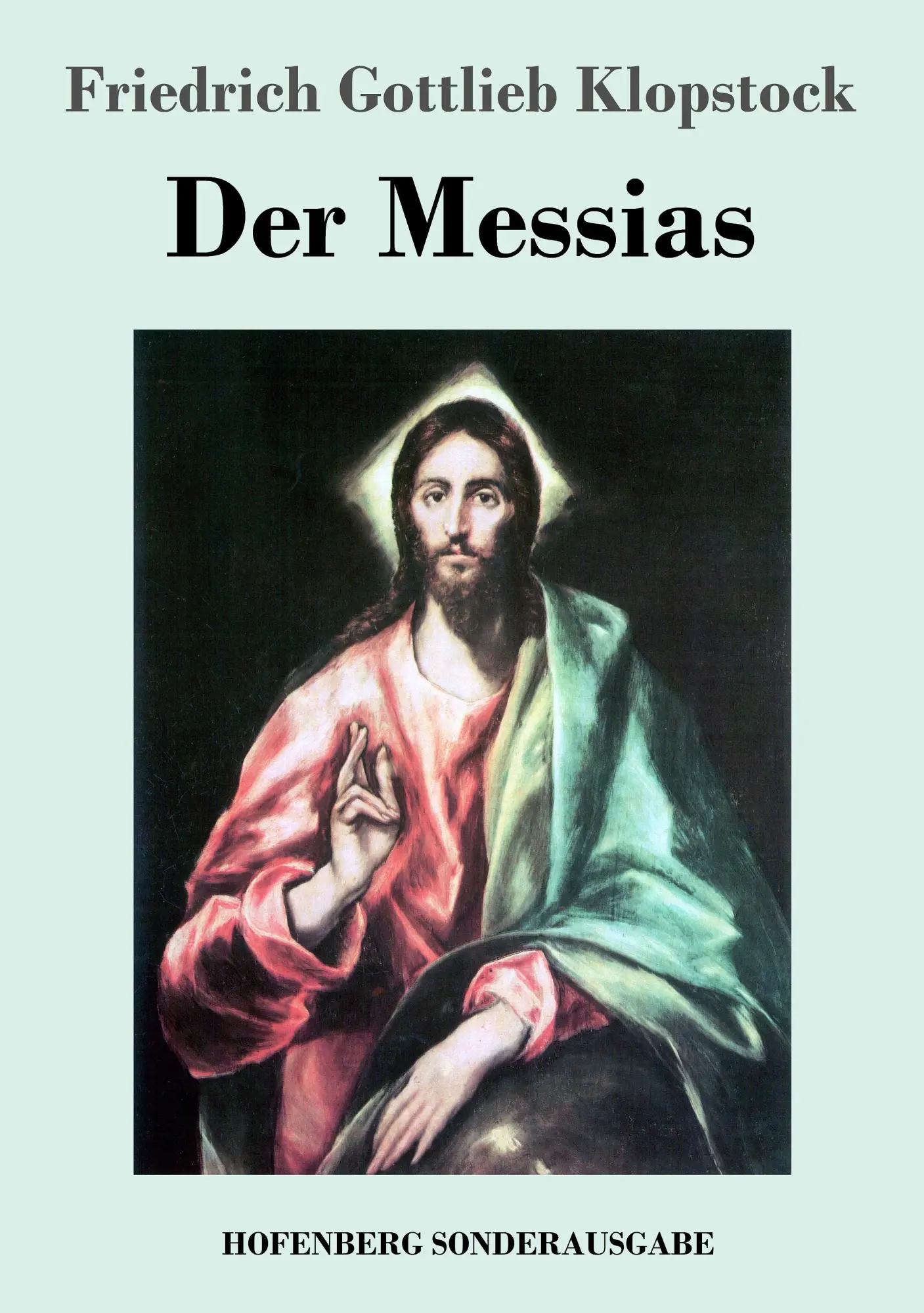 Cover: 9783743712225 | Der Messias | Friedrich Gottlieb Klopstock | Taschenbuch | 464 S.