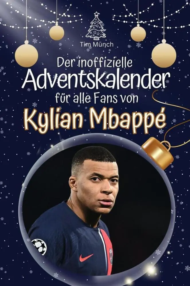 Cover: 9783759102225 | Der inoffizielle Adventskalender für alle Fans von Mbappé | Tim Münch