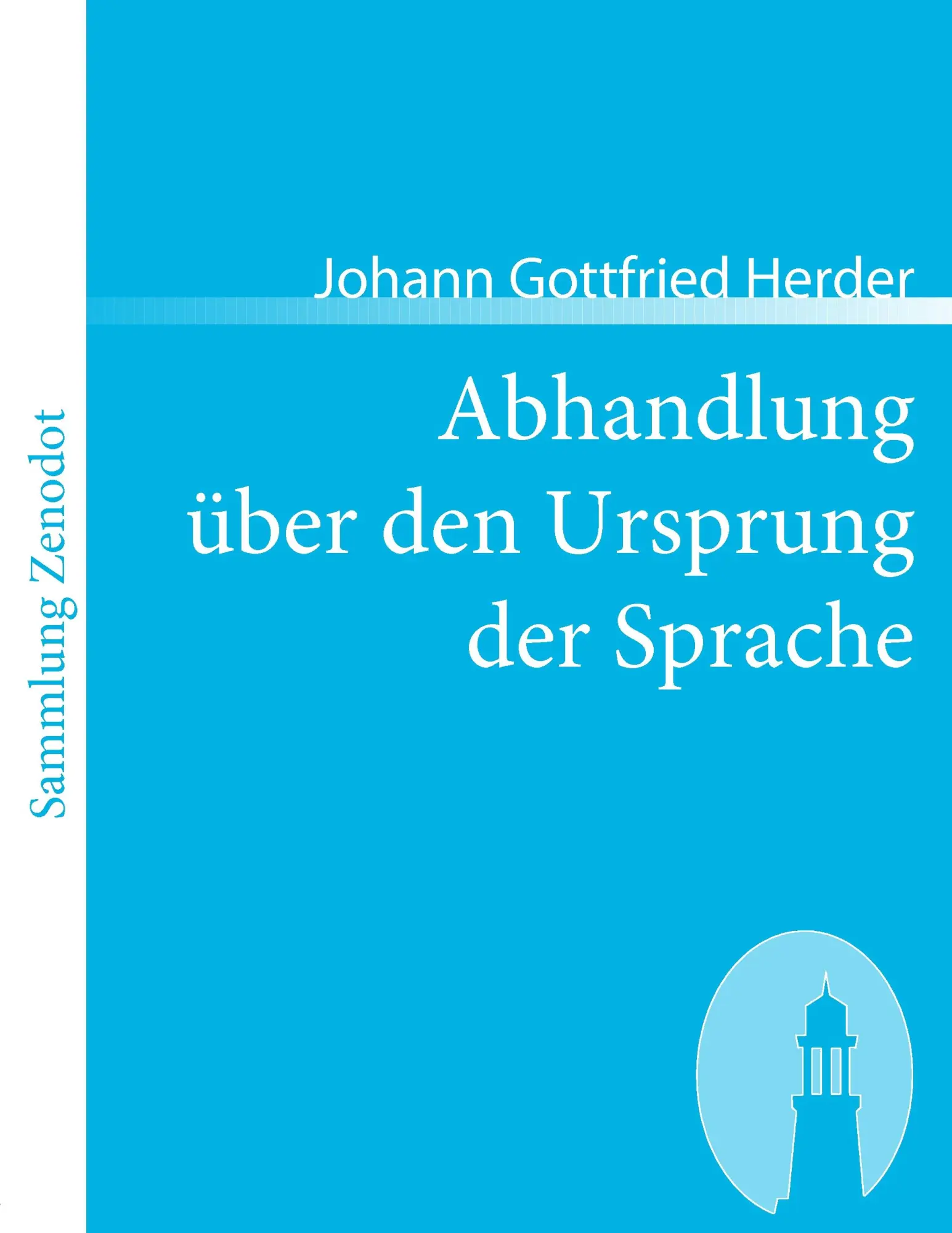 Cover: 9783866402225 | Abhandlung über den Ursprung der Sprache | Johann Gottfried Herder