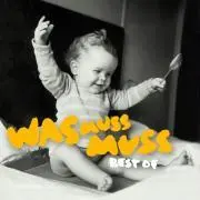 Was Muss Muss: Best Of