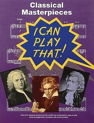Cover: 9780711942325 | I Can Play That! Classical Masterpieces | Hal Leonard Corp | Buch