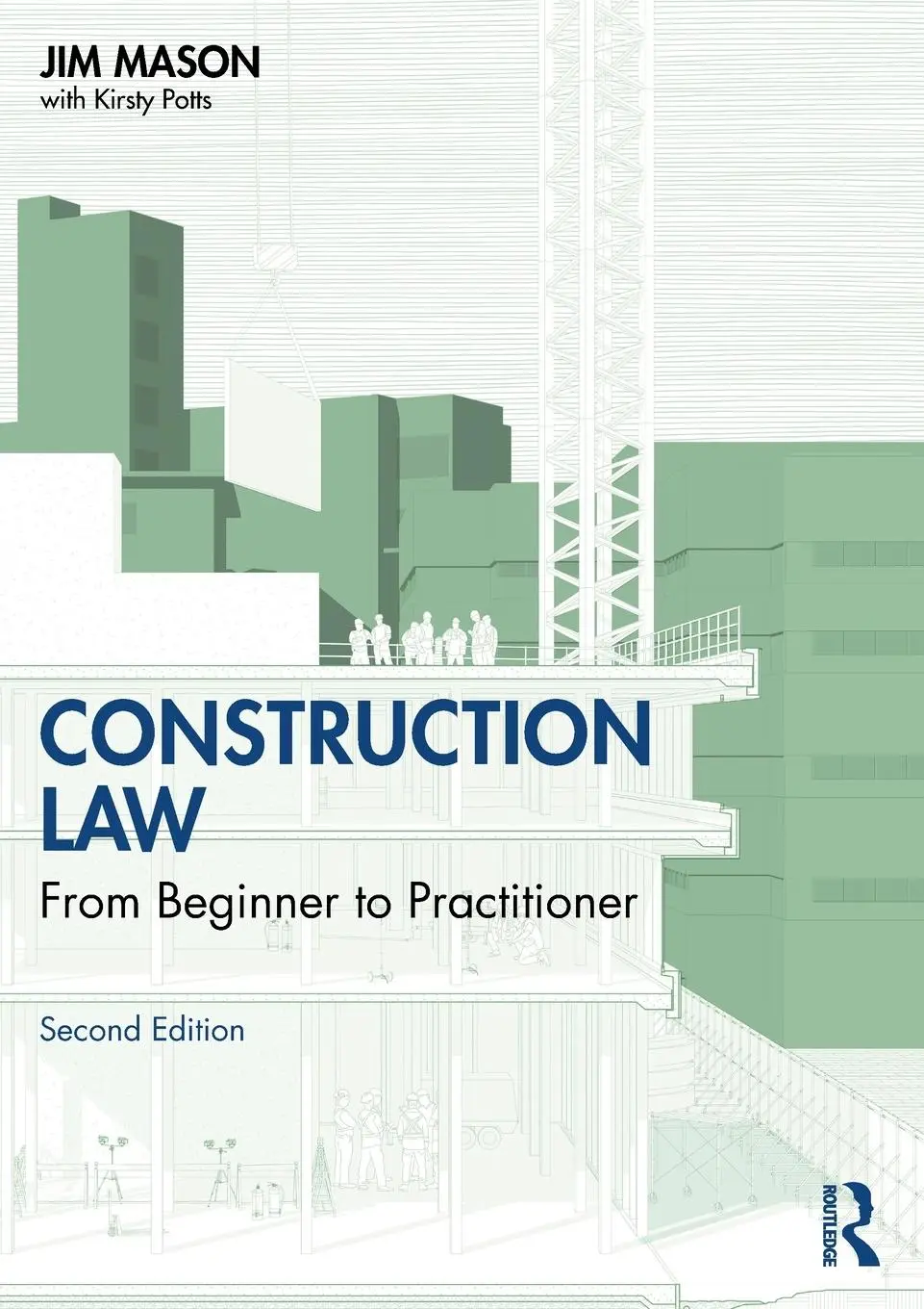 Cover: 9781032462325 | Construction Law | From Beginner to Practitioner | Jim Mason | Buch