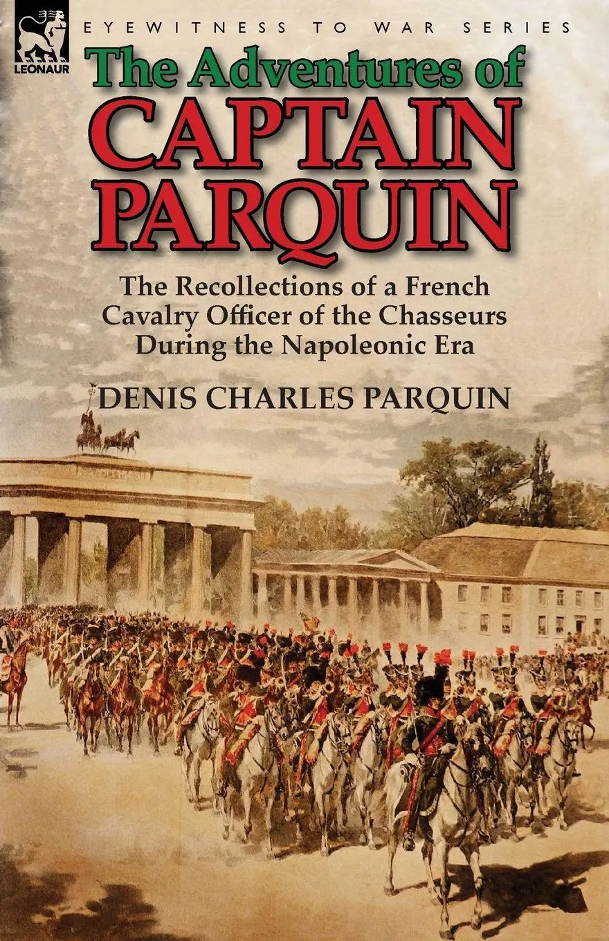 Cover: 9781782822325 | The Adventures of Captain Parquin | Denis Charles Parquin | Buch