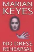 Cover: 9781902602325 | No Dress Rehearsal | Marian Keyes | Taschenbuch | Englisch | 2000