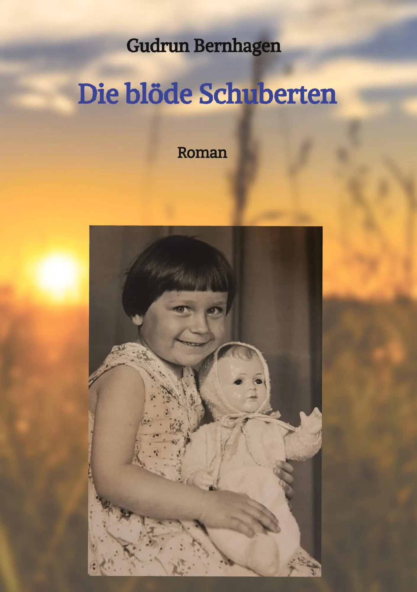Cover: 9783347702325 | Die blöde Schuberten | Roman | Gudrun Bernhagen | Buch | 360 S. | 2022