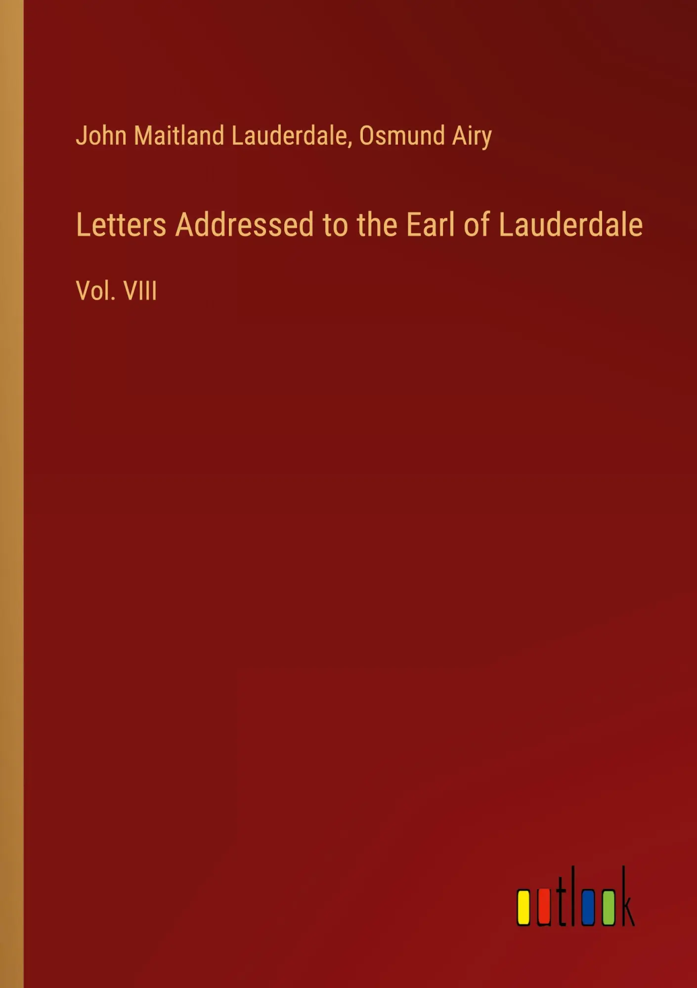 Cover: 9783385322325 | Letters Addressed to the Earl of Lauderdale | Vol. VIII | Taschenbuch