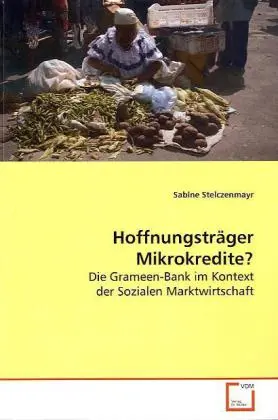 Cover: 9783639162325 | Hoffnungsträger Mikrokredite? | Sabine Stelczenmayr | Taschenbuch