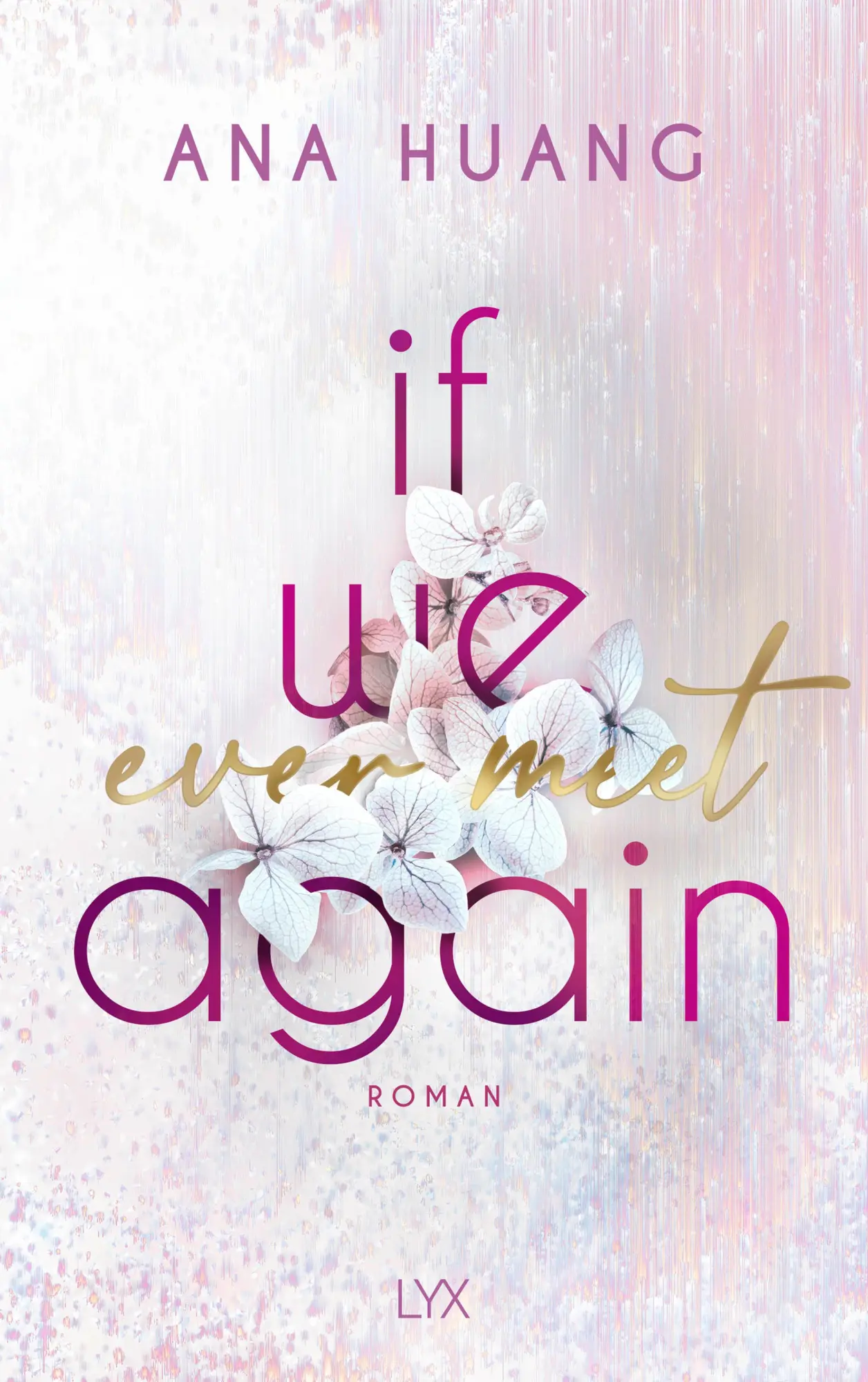 Cover: 9783736322325 | If We Ever Meet Again | Ana Huang | Taschenbuch | 352 S. | Deutsch