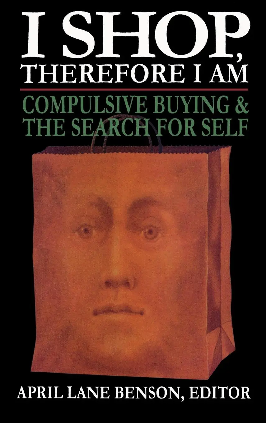Cover: 9780765702425 | I Shop Therefore I Am | Compulsive Buying and the Search for Self