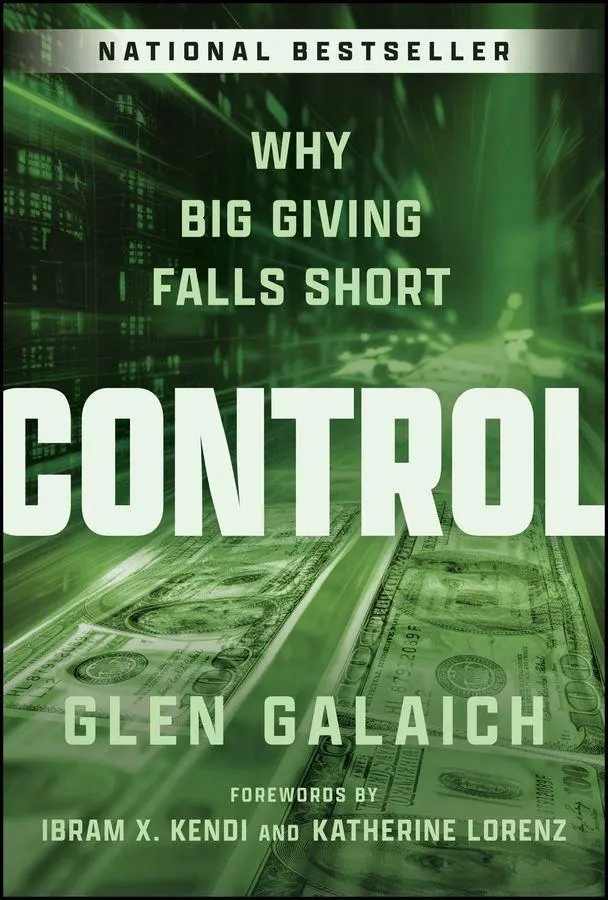 Cover: 9781394352425 | Control | Why Big Giving Falls Short | Glen Galaich | Buch | Englisch