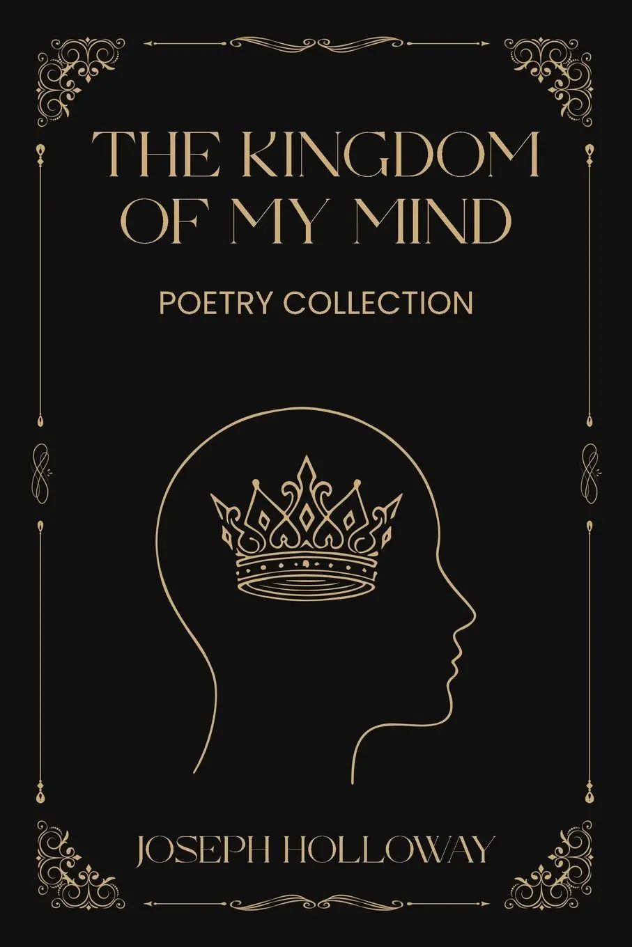 Cover: 9781918462425 | The Kingdom of My Mind | Joseph Holloway | Taschenbuch | Englisch