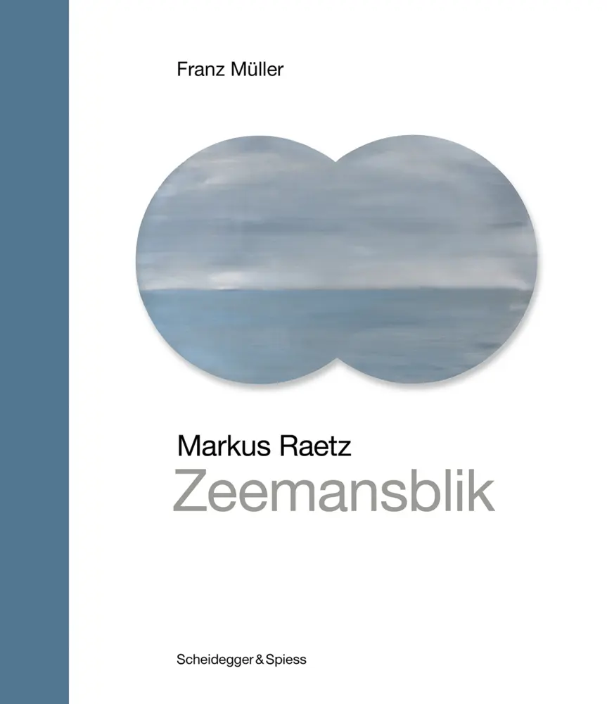 Cover: 9783039422425 | Markus Raetz - Zeemansblik | Schlüsselwerke der Schweizer Kunst | Buch