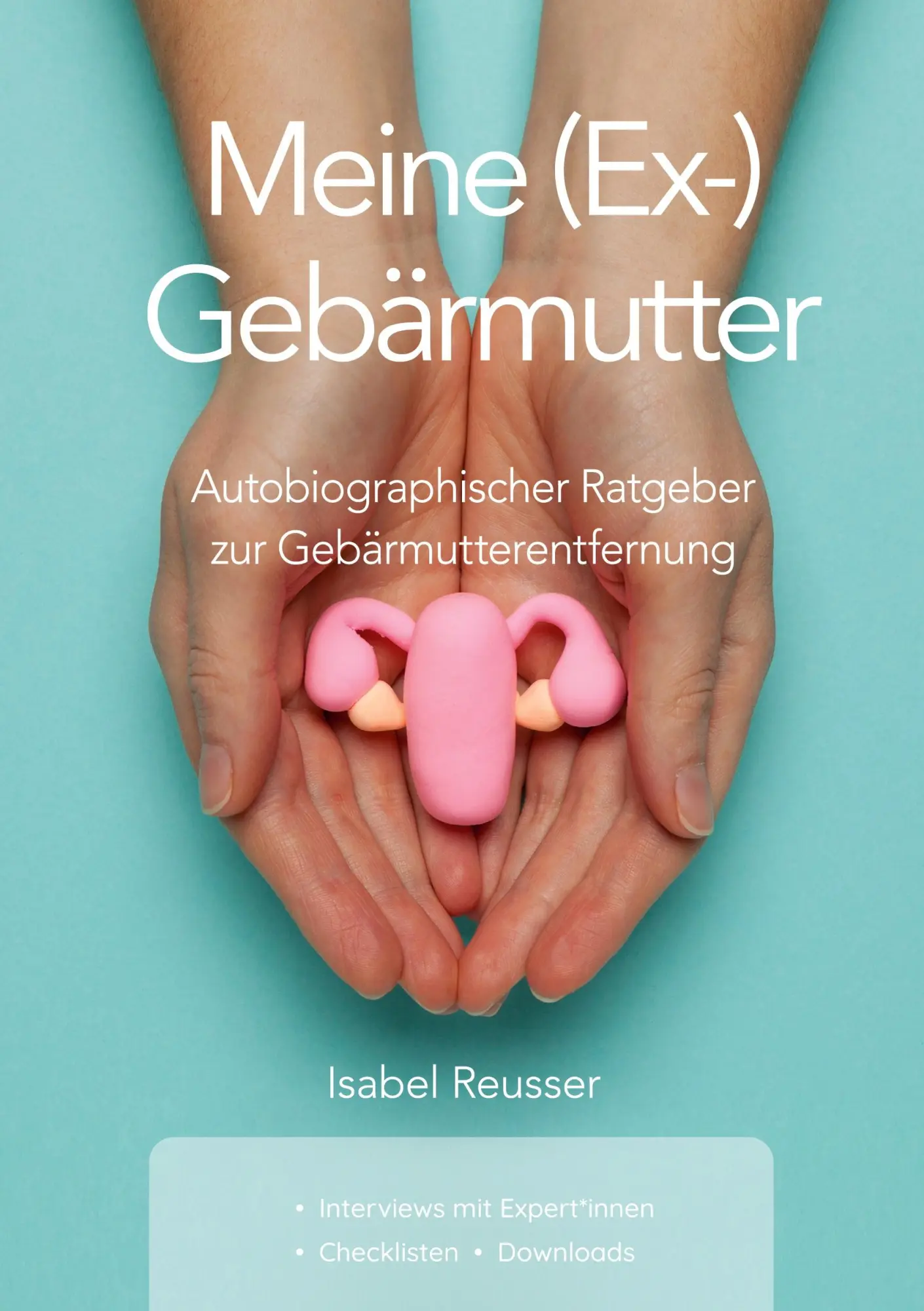 Cover: 9783755742425 | Meine (Ex-) Gebärmutter | Isabel Reusser | Taschenbuch | Paperback