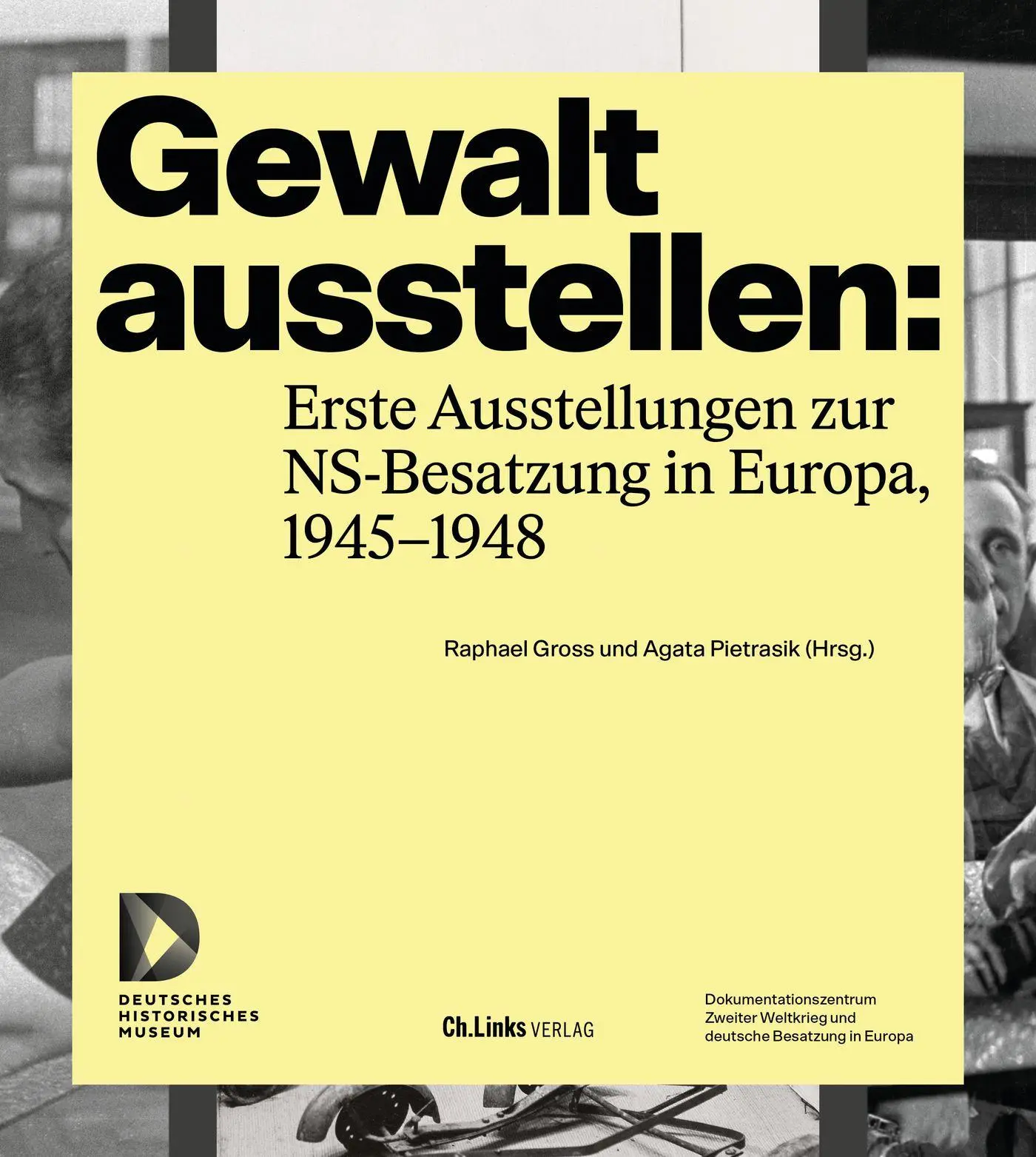 Cover: 9783962892425 | Gewalt ausstellen: Erste Ausstellungen zur NS-Besatzung in Europa,...