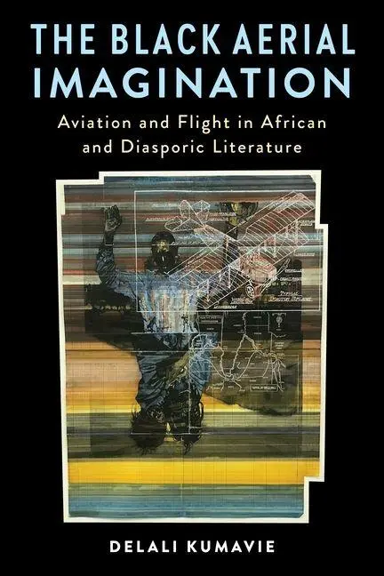 The Black Aerial Imagination