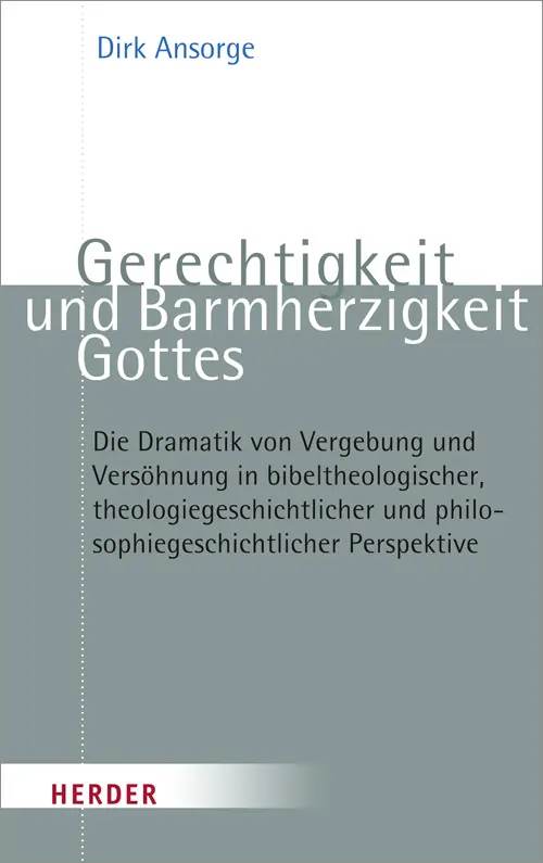 Cover: 9783451322525 | Gerechtigkeit und Barmherzigkeit Gottes | Dirk Ansorge | Taschenbuch