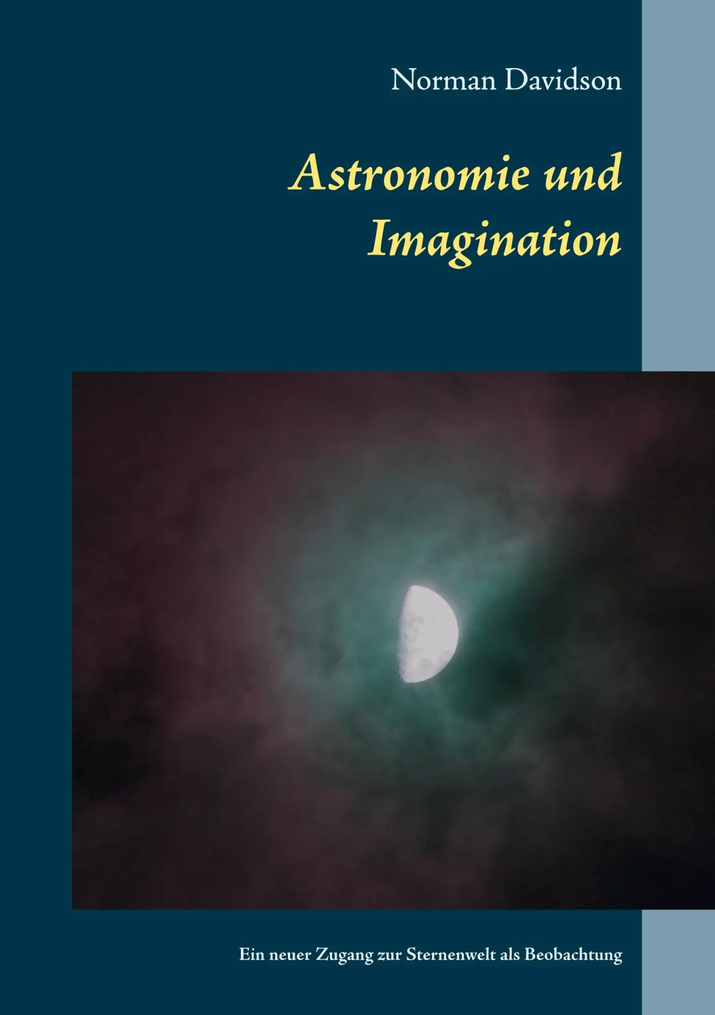 Cover: 9783753442525 | Astronomie und Imagination | Norman Davidson | Taschenbuch | 232 S.