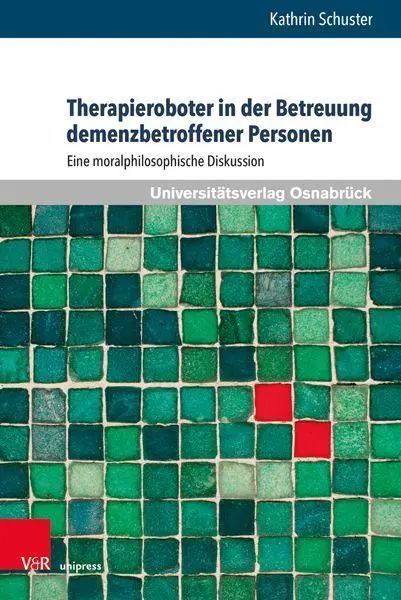Cover: 9783847112525 | Therapieroboter in der Betreuung demenzbetroffener Personen | Schuster