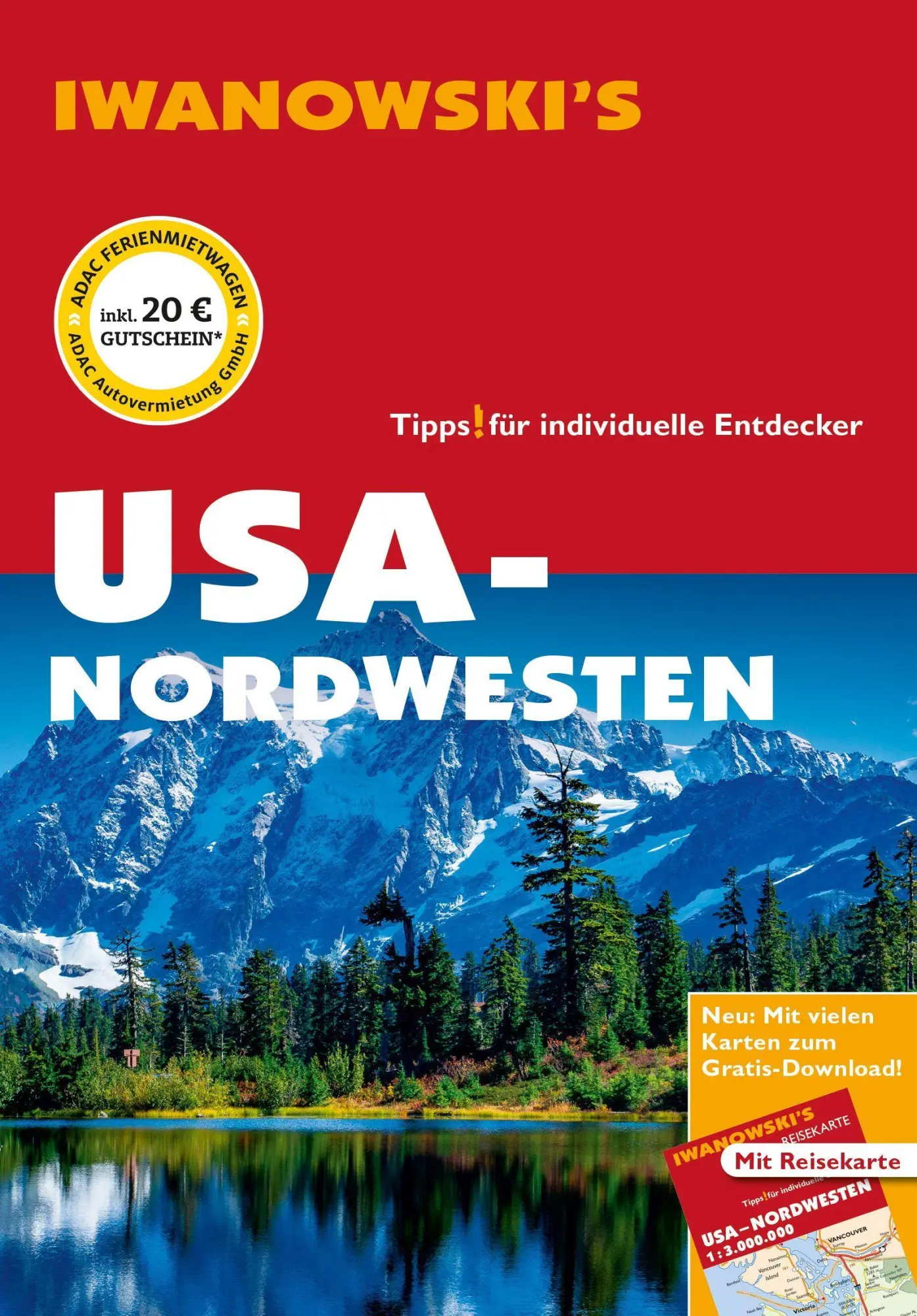 Cover: 9783861972525 | USA-Nordwesten - Reiseführer von Iwanowski | Margit Brinke (u. a.)