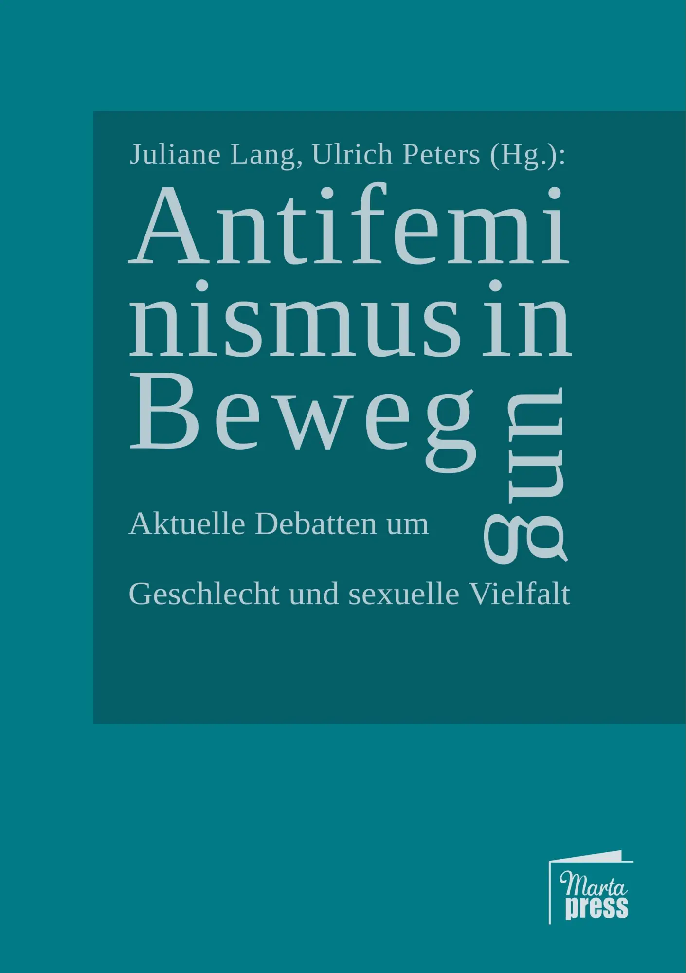Cover: 9783944442525 | Antifeminismus in Bewegung | Juliane Lang (u. a.) | Taschenbuch | 2018