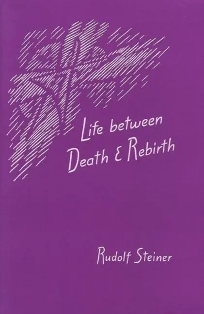 Cover: 9780910142625 | Life Between Death and Rebirth | Rudolf Steiner | Taschenbuch | 1975