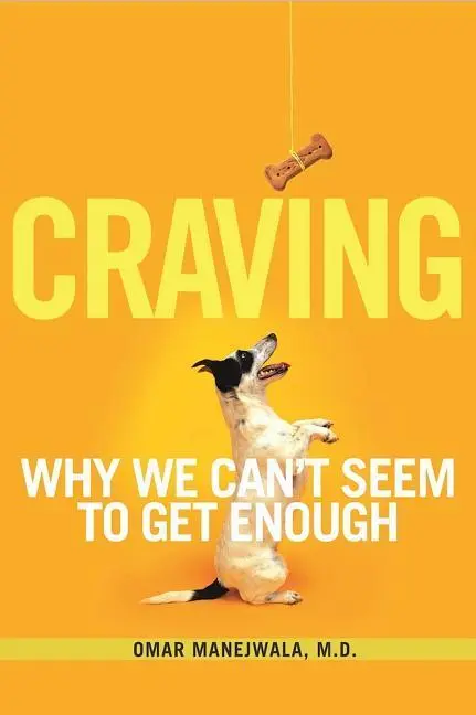 Cover: 9781616492625 | Craving | Why We Can't Seem to Get Enough | Omar Manejwala | Buch