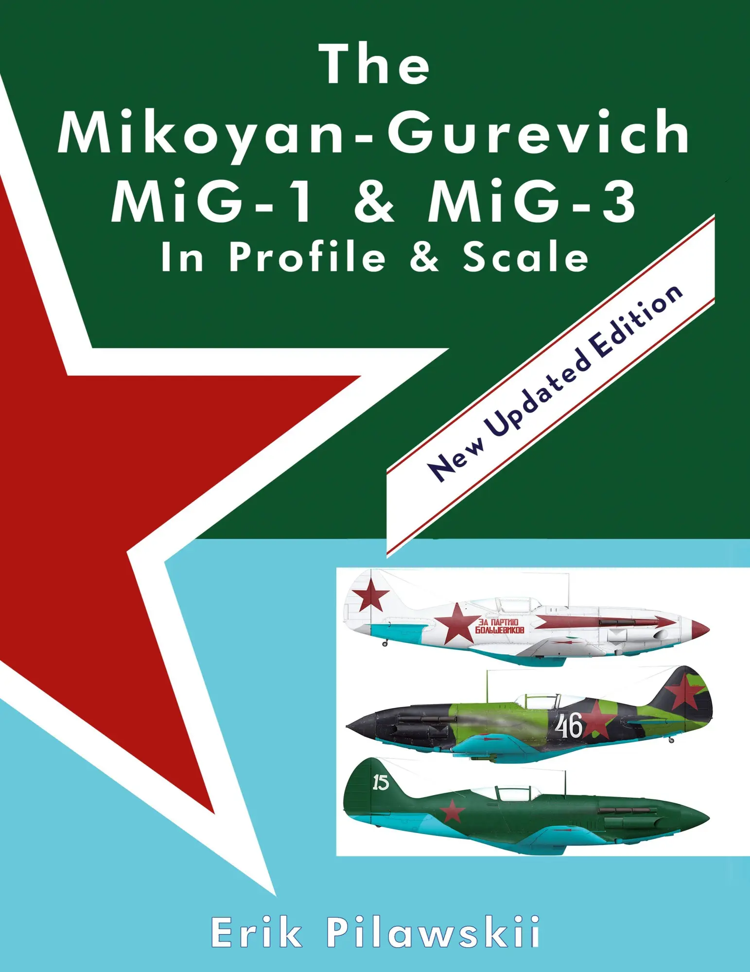 Cover: 9781667122625 | The Mikoyan-Gurevich MiG-1 &amp; MiG-3 In Profile &amp; Scale | Erik Pilawskii