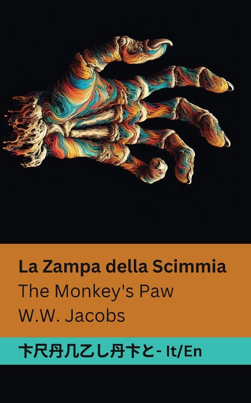 Cover: 9781835662625 | La Zampa della Scimmia / The Monkey's Paw | Tranzlaty Italiano English