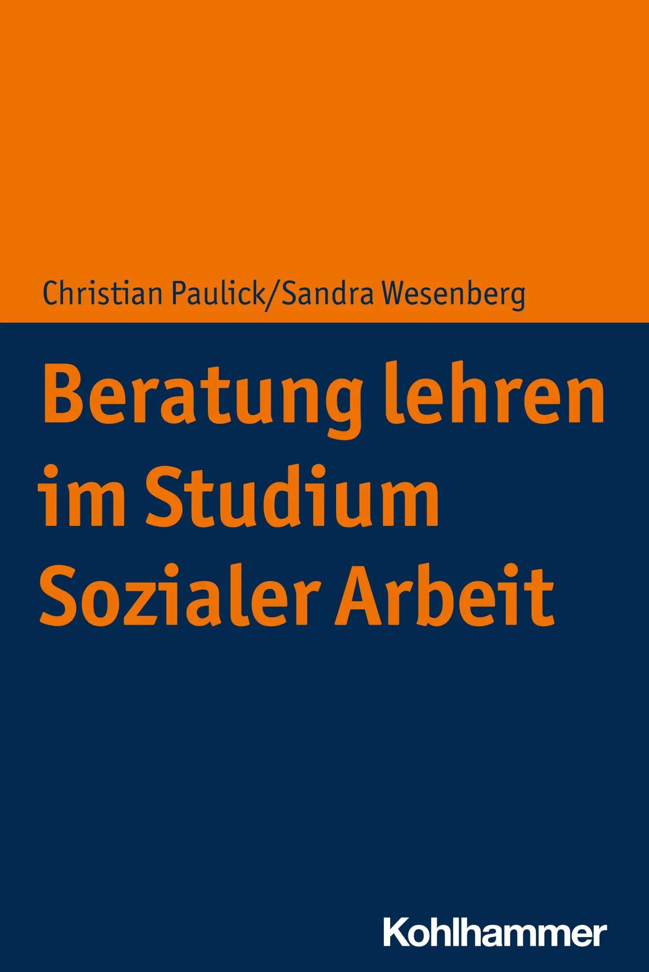 Cover: 9783170392625 | Beratung lehren im Studium Sozialer Arbeit | Christian Paulick (u. a.)